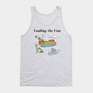 Toading The Line Tank Top